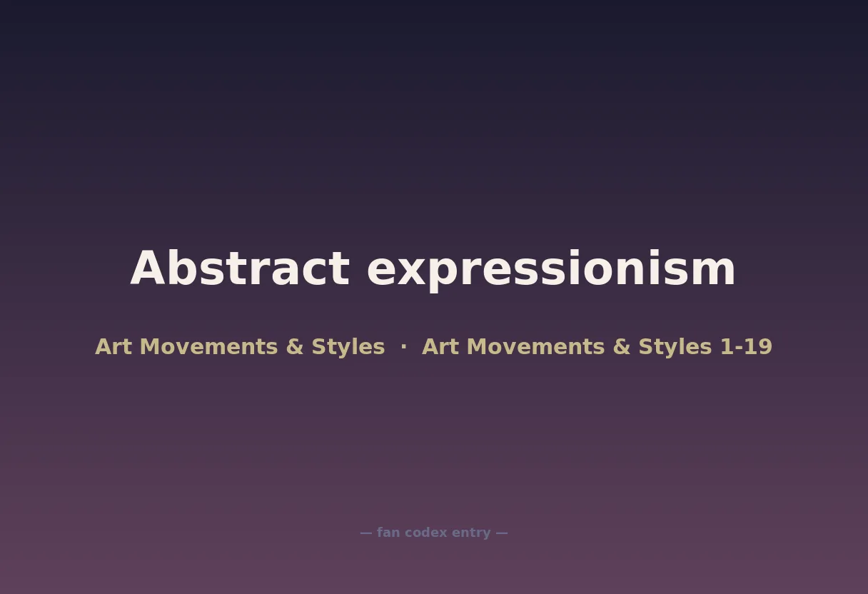 Abstract expressionism